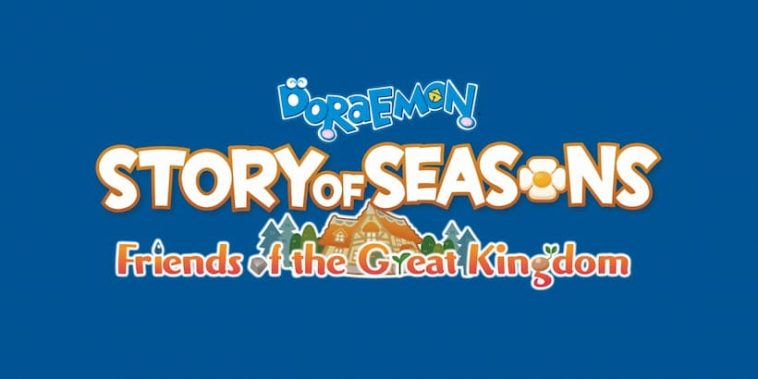 Date fixée pour Doraemon Story of Seasons: Friends of the Great Kingdom