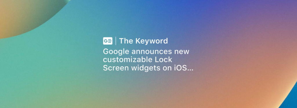 Widgets d'écran de verrouillage Google iOS 16
