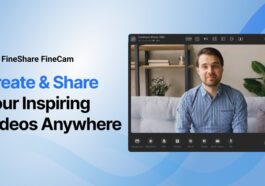 FineShare FineCam 2.0 : dynamise la visioconférence et l'enregistrement grâce à l'IA