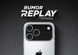 Rumor Replay: iPhone 17 camera bar design, new Siri powers, more