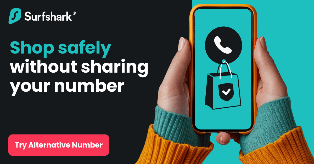 Never worry about sharing your personal phone again with Surfshark Alternative Number