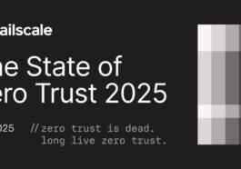 Tailscale says Zero Trust is broken, and that might be a good thing