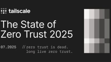 Tailscale says Zero Trust is broken, and that might be a good thing