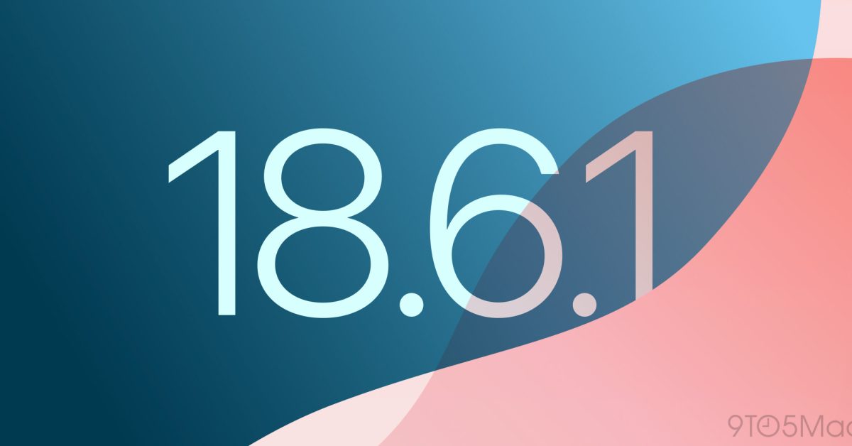iOS 18.6.1 now available, here’s what’s new