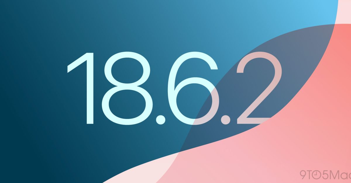 Apple releases iOS 18.6.2 for iPhone, here’s what’s new