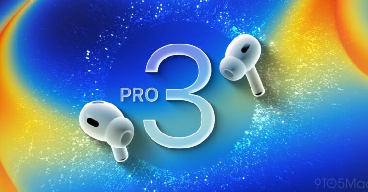 AirPods Pro 3 : Disponibilité à l'achat à partir d'aujourd'hui, infos fuite 1 With AirPods Pro 3, Apple sounds like it’s following a winning playbook