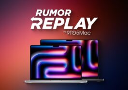 Rumor Replay: M5 MacBook Pro, Siri app, Apple Glasses, and more