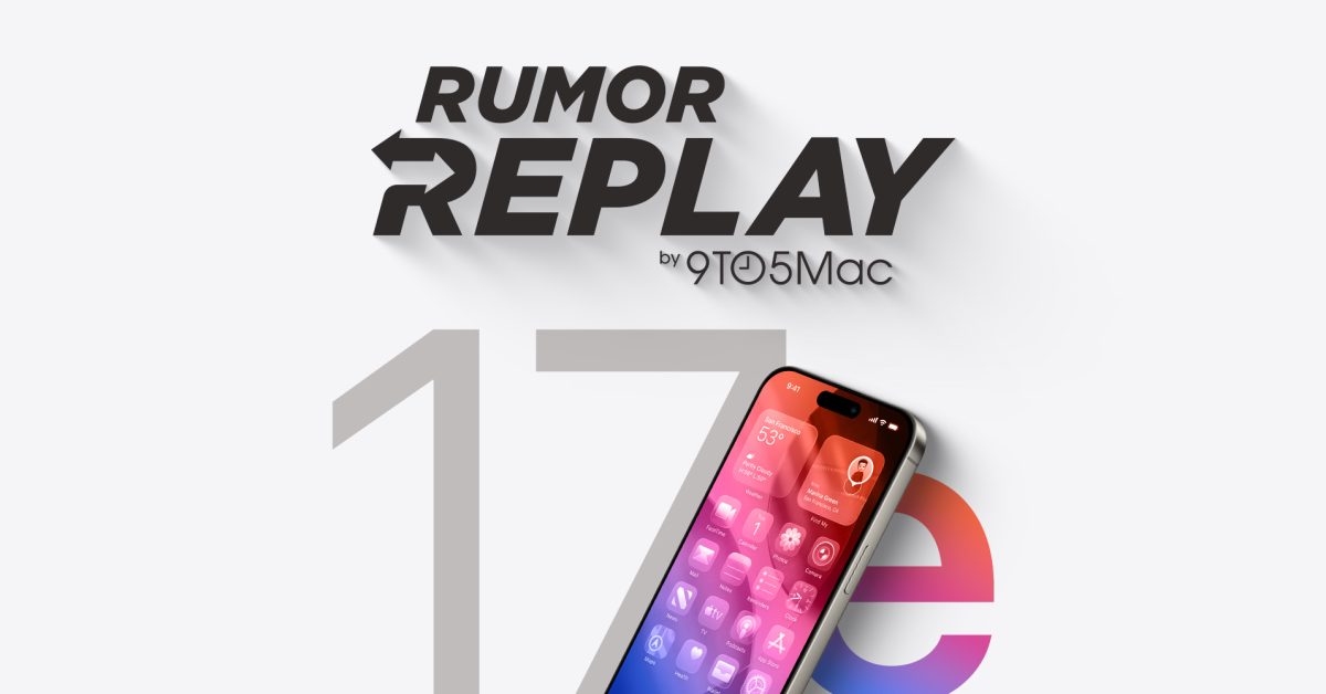 Rumor Replay: iPhone 17e design changes, Mac chips via Intel, more