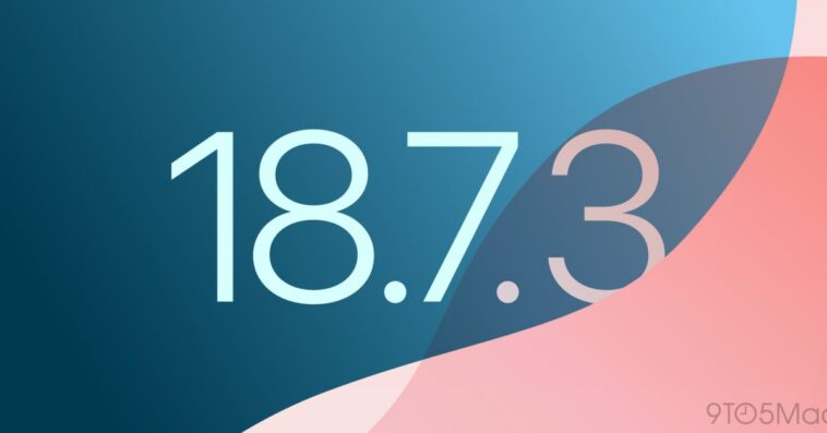 Apple iOS 18.7.3 pour iPhone : découvrez les nouveautés de cette mise à jour 1 Apple releases iOS 18.7.3 for iPhone, here’s what’s new