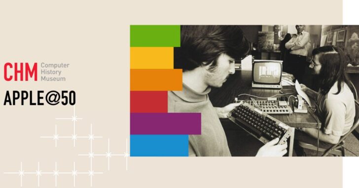 Le Computer History Museum célèbre les 50 ans d'Apple avec une ...