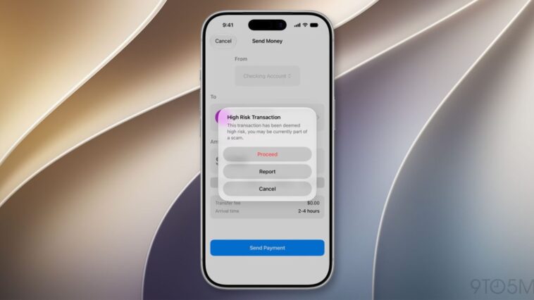 iOS 27 helps apps detect when a user may be getting scammed in real time