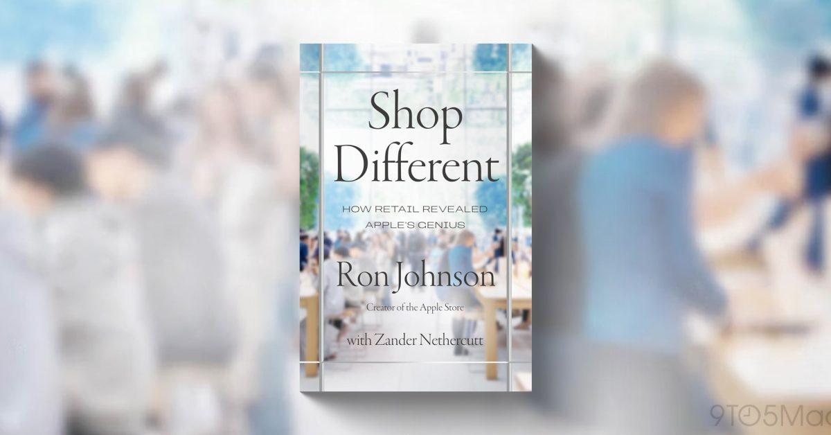 Le livre "Shop Different" de l'ancien responsable d'Apple Retail est maintenant disponible 28 Former Apple retail chief’s new ‘Shop Different’ book now available
